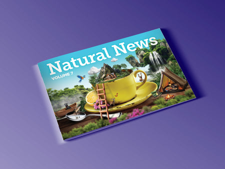 Natural News Magazine Volume 7
